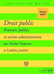 Droit public, pouvoirs publics et action administrative