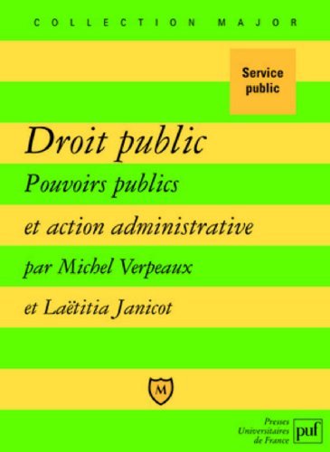 Droit public, pouvoirs publics et action administrative
