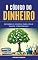 Livro O Código do Dinheiro : Descubra os Segredos para Atrair Riqueza e Prosperidade