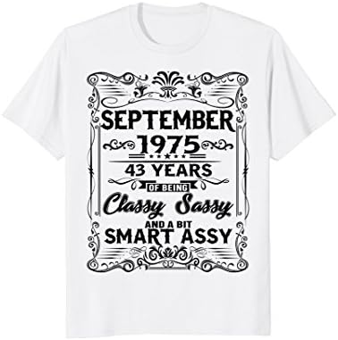 43rd Birthday Gift September 1975 Classy Sassy And Smart Shi