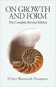 On Growth And Form The Complete Revised Edition D Arcy