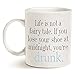 Funny Christmas Gifts Coffee Mug - Life is not a fairy tale...you're drunk. - Best Funny Gifts for Friend Ceramic Cup White, 11 Oz by LaTazas