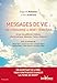 Messages de vie : Un condamné à mort témoigne : Amour inconditionnel, gratitude, liberté intéri by 