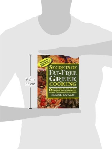 Secrets of Fat-free Greek Cooking: Over 100 Low-fat and Fat-free Traditional and Contemporary Recipes (Secrets of Fat-free Cooking)
