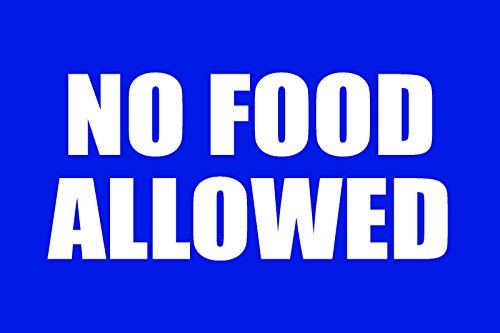 No Food Allowed Business Informational Policy Sign