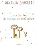 Cl?s d'or du sommeil de notre enfant (Les) by