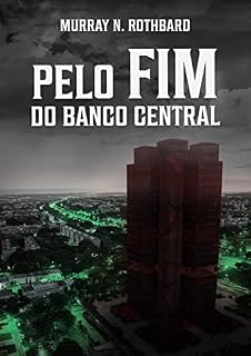 Livro Pelo Fim do Banco Central