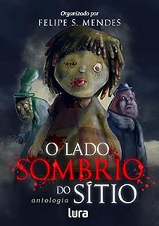Livro O lado sombrio do sítio: antologia