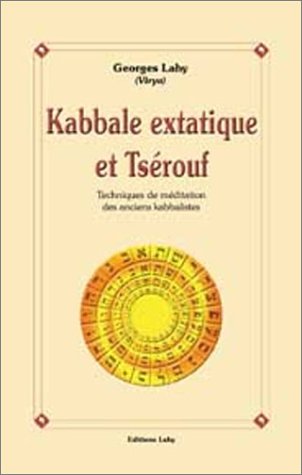 Kabbale extatique et Tsérouf