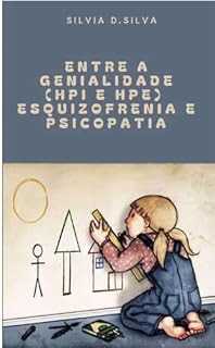 Livro Entre a genialidade, a esquizofrenia e a psicopatia
