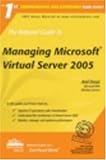 The Rational Guide to Managing Microsoft Virtual Server 2005 (Rational Guides) by 
