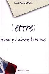 Lettres à ceux qui aiment la France