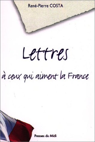 Lettres à ceux qui aiment la France
