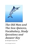 The Old Man and the Sea Study Guide Questions, Quizzes, Vocabulary and Answer Key