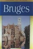 Landmark Visitors Guide Bruges: Belgium (Landmark Visitors Guides) by Christopher Turner