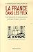 La France dans les yeux (French Edition) by 