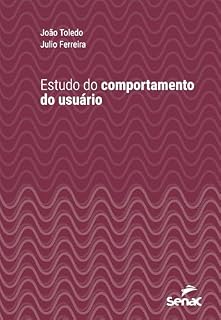 Livro Estudo do comportamento do usuário (Série Universitária)