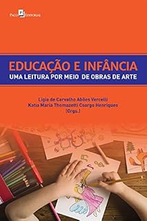 Livro Educação e infância: Uma leitura por meio de obras de arte
