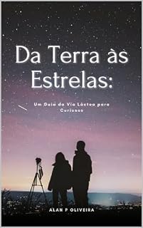 Livro Da Terra às Estrelas: Um Guia da Via Láctea para Curiosos