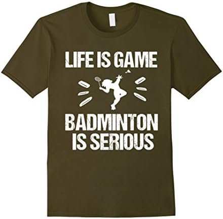 Mens Funny Badminton T-shirt Life is Game Gift - Men &amp; women Medium Olive