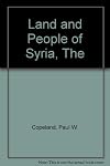 The Land and People of Syria