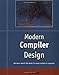 Modern Compiler Design (Worldwide Series in Computer Science)