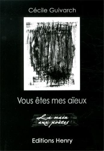 Vous êtes mes aïeux