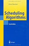 Scheduling Algorithms, Brucker, Peter, 3540205241