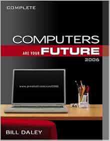 Amazon Com Computers Are Your Future 2006 Complete 8th