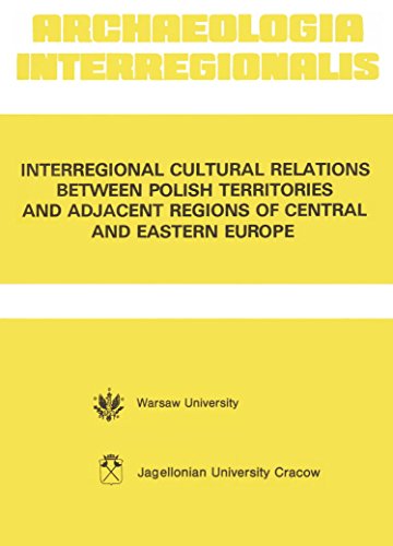 Interregional Cultural Relations Between Polish Territories and Adjacent Regions of Central and Eastern Europe