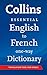Collins English to French Essential (One Way) Dictionary (Collins Essential) (French Edition)