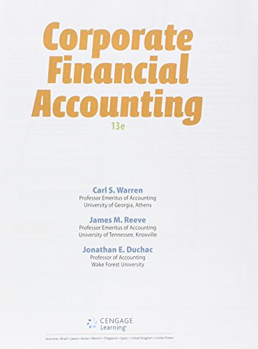 Bundle: Corporate Financial Accounting, Loose-Leaf Version, 13th + CengageNOWTMv2, 1 term Printed Access Card
