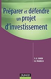 Préparer et défendre un projet d'investissement