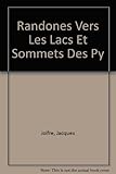Randonees Vers Les Lacs Et Sommets Des Pyrenees 2010: Walking Guide: RANDO.HC17 by