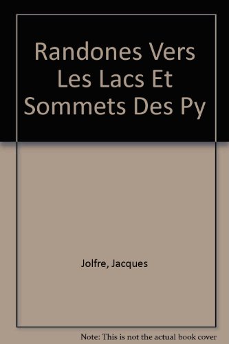 Randonees Vers Les Lacs Et Sommets Des Pyrenees 2010: Walking Guide: RANDO.HC17 by (Paperback)