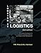 Looking at Logistics: A Practical Introduction to Logistics, Customer Service, and Supply Chain Management