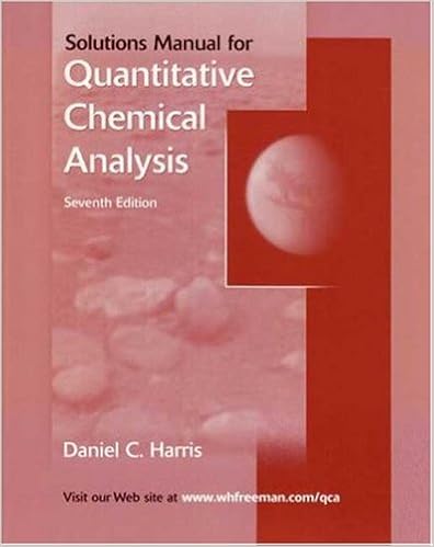 Quantitative Chemical Analysis Student Solutions Manual Harris Daniel C 9780716772606 Amazon Com Books