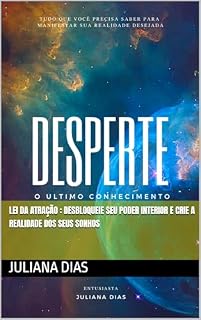Livro Lei da atração : Desbloqueie Seu Poder Interior e Crie a Realidade dos Seus Sonhos