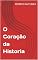 Livro O Coração da Historia