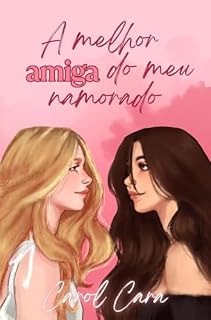 Livro A melhor amiga do meu namorado