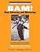BAM! Boys Advocacy and Mentoring: A Leader’s Guide to Facilitating Strengths-Based Groups for Boys - Helping Boys Make Better Contact by Making Better ... and Psychotherapy with Boys and Men)