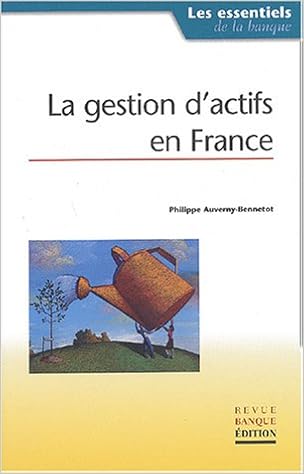 Amazon Fr La Gestion D Actifs En France Aspects Economiques Auverny Bennetot Philippe Livres