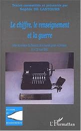 Le  chiffre, le renseignement et la guerre