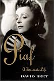 Piaf, a Passionate Life