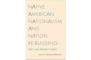 Native American Nationalism and Nation Re-building: Past and Present Cases (SUNY series, Tribal Worlds: Critical Studies in A