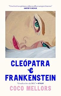 Livro Cleopatra e Frankenstein: Finalista Melhor Ficção GOODREADS CHOICE AWARDS