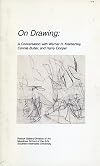 On Drawing: A Conversation with Werner H. Kramarsky, Connie Butler, and Harry Cooper