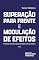 Livro Superação para frente e modulação de efeitos: precedente e controle de constitucionalidade no direito brasileiro