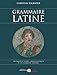 Grammaire latine : Introduction linguistique à la langue latine by Christian Touratier