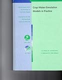 Crop-Water-Simulation Models in Practice, , 9074134262